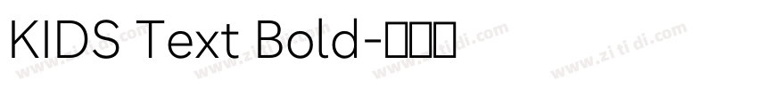 KIDS Text Bold字体转换